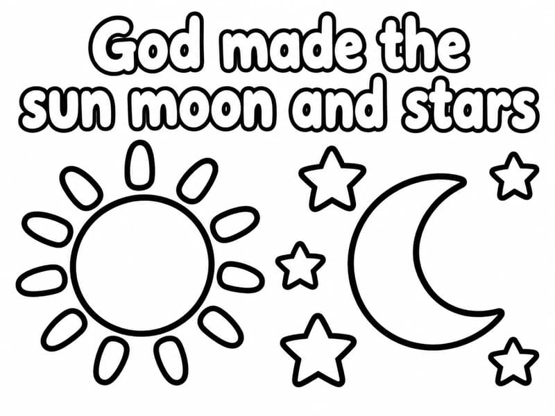 God made the sun  moon and stars text. Simple sun moon and stars image.